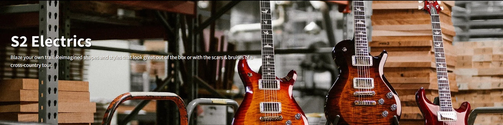 PRS S2 Series - Paul Reed Smith Guitars